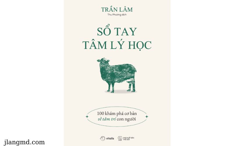 Sách Sổ Tay Tâm Lý Học: 100 Khám Phá Cơ Bản Về Tâm Trí Con Người