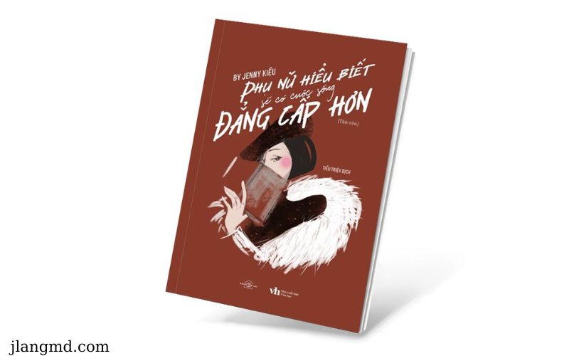 Sách Phụ nữ hiểu biết sẽ có cuộc sống đẳng cấp hơn