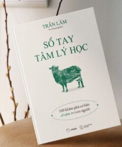 Sách Sổ Tay Tâm Lý Học: 100 Khám Phá Cơ Bản Về Tâm Trí Con Người