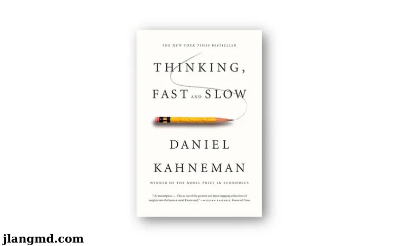 "Thinking, Fast and Slow" – Daniel Kahneman