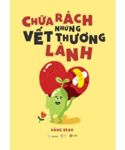 Sách Chữa Rách Những Vết Thương Lành