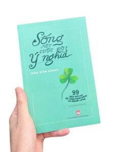 Sách Sống Một Cuộc Đời Ý Nghĩa